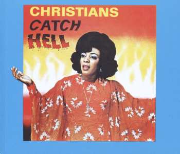 Album Various: Christians Catch Hell (Gospel Roots, 1976-79)