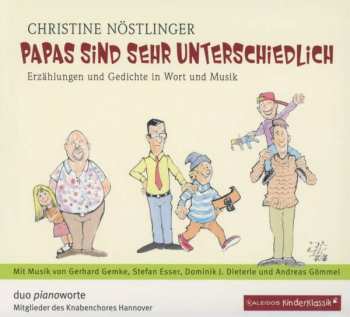 Album Various: Christine Nöstlinger - Papas Sind Sehr Unterschiedlich