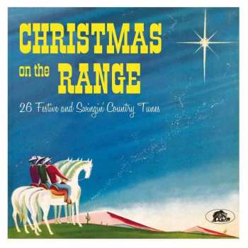 Album Various: Christmas On The Range (26 Festive And Swingin' Country Tunes)