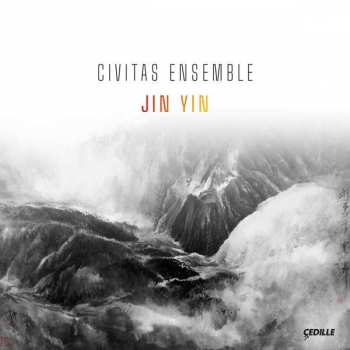Album Various: Civitas Ensemble - Yin Yin