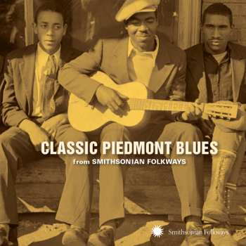 Album Various: Classic Piedmont Blues (From Smithsonian Folkways)