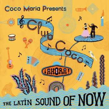 LP Various: Club Coco: ¡AHORA! The Latin Sound Of Now LTD | CLR 465410