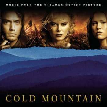 Album Various: Cold Mountain (Music From The Miramax Motion Picture)