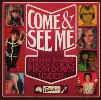 Album Various: Come & See Me (Dream Babes & Rock Chicks From Down Under)