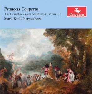 CD François Couperin: The Complete Pièces de Clavecin, Vol. 3 501256