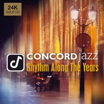 Album Various: Concord Jazz - Rhythm Along The Years