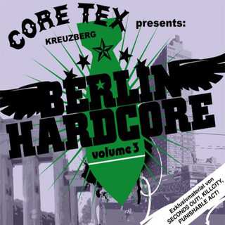 Album Various: Core Tex Presents: Berlin Hardcore Volume 3
