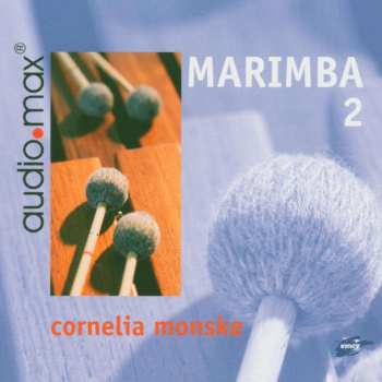 Album Various: Cornelia Monske - Marimba 2