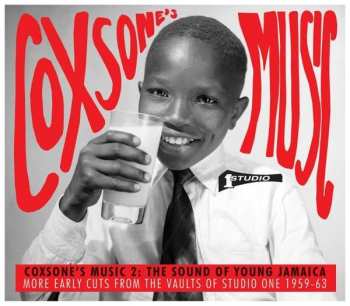 Various: Coxsone's Music 2: The Sound Of Young Jamaica (More Early Cuts From The Vaults Of Studio One 1959-63)