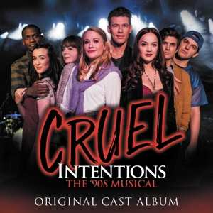 CD Various: Cruel Intentions The Musical (Original Cast Album) 541591