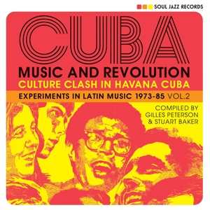 Various: Cuba: Music And Revolution (Culture Clash In Havana Cuba: Experiments In Latin Music 1973-85 Vol. 2)