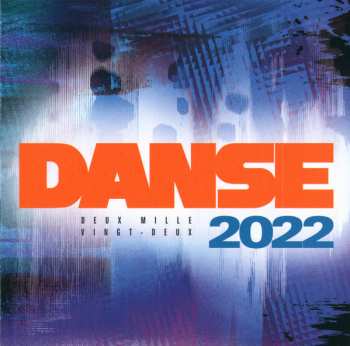 Album Various: Danse 2022 (Deux Mille Vingt-Deux)
