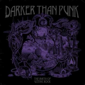 Album Various: Darker Than Punk: The Birth Of Gothic Rock