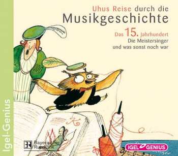 Album Various: Das 15. Jahrhundert - Die Meistersinger Und Was Sonst Noch War