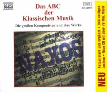 Album Various: Das ABC Der Klassischen Musik (Die Großen Komponisten Und Ihre Werke)