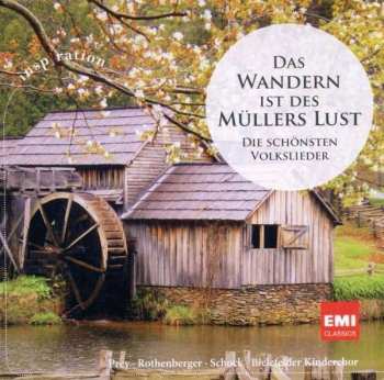 Various: Das Wandern Ist Des Müllers Lust - Deutsche Volkslieder