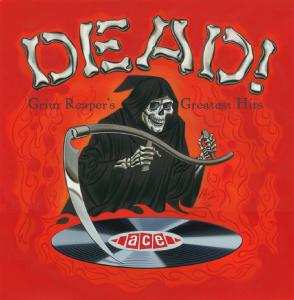 Album Various: Dead! The Grim Reaper's Greatest Hits