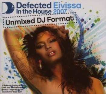 3CD Various: Defected In The House (Eivissa 2007) (Unmixed DJ Format)