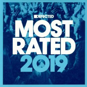 Album Various: Defected Presents Most Rated 2019
