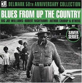 Album Various:  Delmark 50th Anniversary Collection Blues From Up The Country
