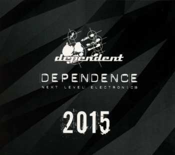 Album Various: Dependence - Next Level Electronics 2015