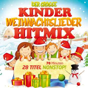 Various: Der Große Kinder Weihnachtslieder Hitmix