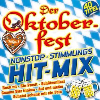 Album Various: Der Oktoberfest Nonstop-stimmungs Hit-mix F.1