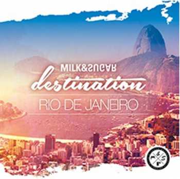 Album Various: Destination: Rio De Janeiro - Compiled And Mixed By Milk & Sugar