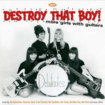 Various: Destroy That Boy! More Girls With Guitars