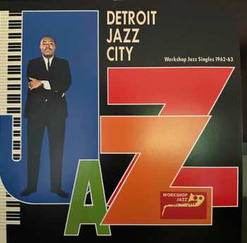 Album Various: Detroit Jazz City Workshop Jazz Singles 1962-63