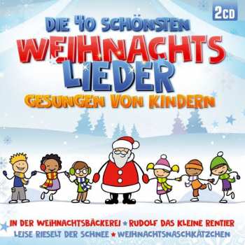 Various: Die 40 Schönsten Weihnachtslieder Gesungen Von Kindern