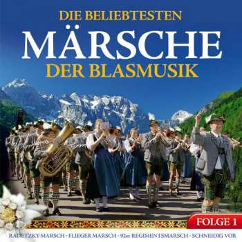 Album Various: Die Beliebtesten Märsche Der Blasmusik