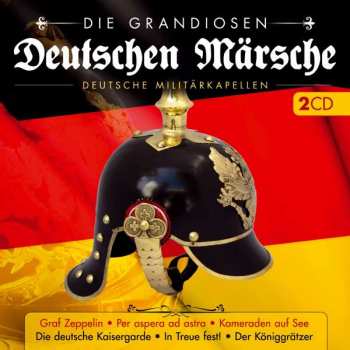Album Various: Die Grandiosen Deutschen Märsche