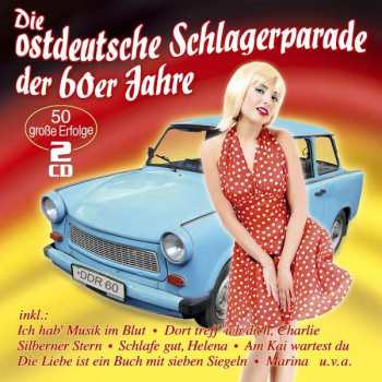 Various: Die Ostdeutsche Schlagerparade Der 60er Jahre