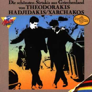 Album Various: Die Schönsten Sirtakis Aus Griechenland von Theodorakis Hadjidakis / Xarchakos