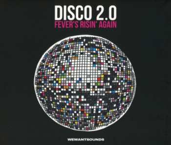 Album Various: Disco 2.0 (Fever's Risin' Again)