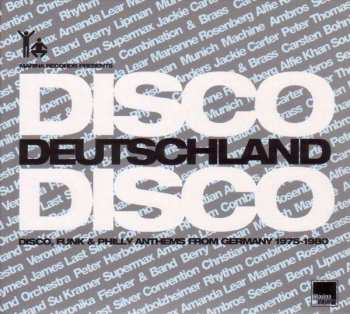 Various: Disco Deutschland Disco (Disco, Funk & Philly Anthems From Germany 1975-1980)