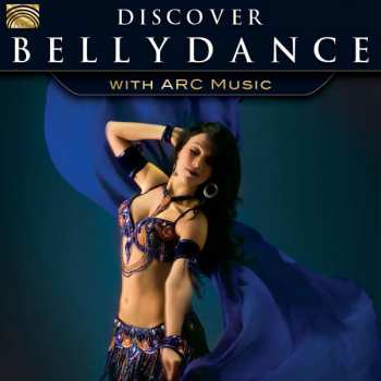 Album Various: Discover Bellydance With Arc Music