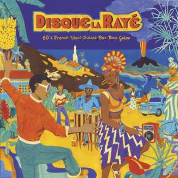 LP Various: Disque La Rayé - 60's French West-Indies Boo-Boo-Galoo 81242