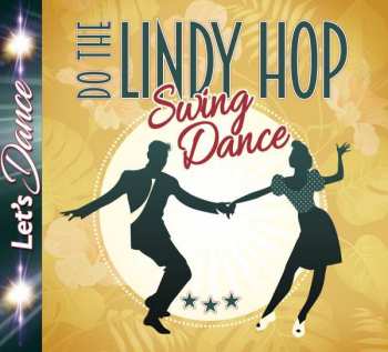 Album Various: Do The Lindy Hop: Swing Dance