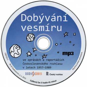 CD Various: Dobývání Vesmíru Ve Zprávách A Reportážích Československého Rozhlasu V Letech 1957–1989 38542