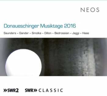 Album Various: Donaueschinger Musiktage 2016