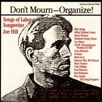 Album Various: Don't Mourn - Organize! Songs Of Labor Songwriter Joe Hill