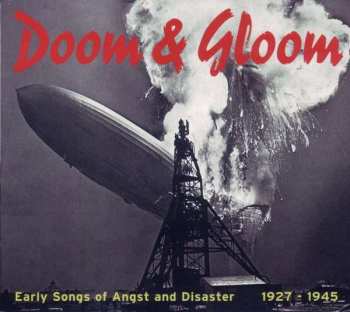Various: Doom & Gloom (Early Songs Of Angst And Disaster 1927-1945) 