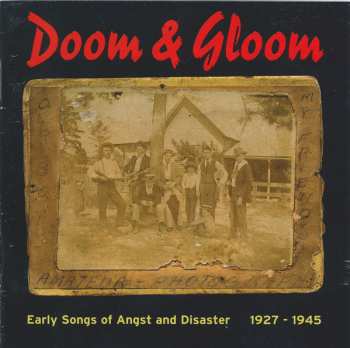 CD Various: Doom & Gloom (Early Songs Of Angst And Disaster 1927-1945)  235017
