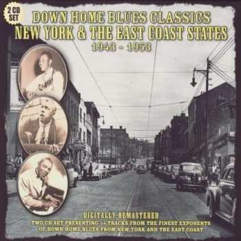 Various: Down Home Blues Classics Volume 6 New York & The East Coast States 1943-1953