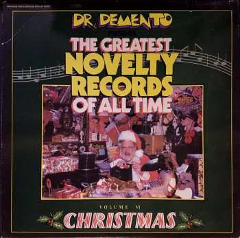 Album Various: Dr. Demento Presents The Greatest Novelty Records Of All Time - Volume VI Christmas
