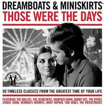 Various: Dreamboats & Miniskirts Those Were The Days