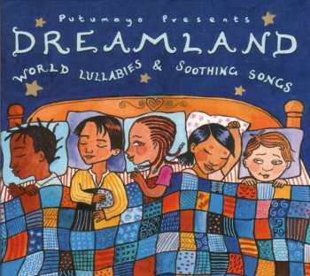 Various: Dreamland - World Lullabies & Soothing Songs