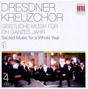 Various: Dresdner Kreuzchor - Geistliche Musik Für Ein Ganzes Jahr